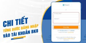 Hướng Dẫn 3 Bước Đăng Nhập BK8 Đơn Giản Nhất 2024